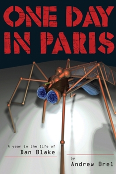One Day in Paris: A Year in the Life of Dan Blake