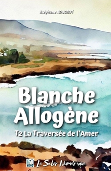 Paperback La traversée de l'amère [French] Book