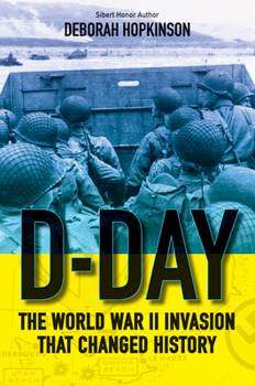 Hardcover D-Day: The World War II Invasion That Changed History (Scholastic Focus) Book