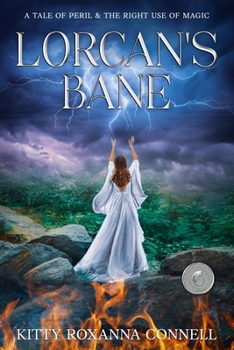 Paperback Lorcan's Bane: a tale of peril & the right use of magic Book