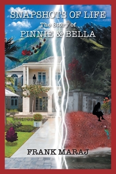 Paperback Snapshots of Life: The Story of Pinnie and Bella Book