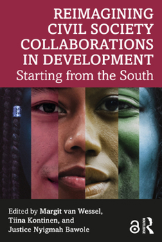 Paperback Reimagining Civil Society Collaborations in Development: Starting from the South Book
