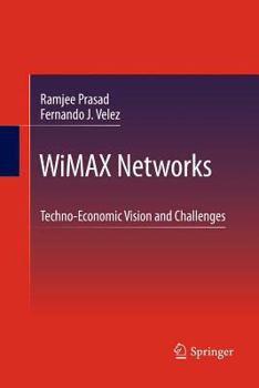 Paperback Wimax Networks: Techno-Economic Vision and Challenges Book