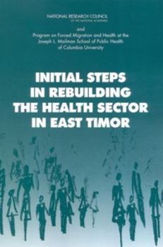 Paperback Initial Steps in Rebuilding the Health Sector in East Timor Book