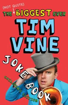 Paperback The (Not Quite) Biggest Ever Tim Vine Joke Book