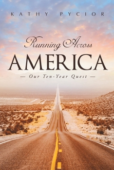 Paperback Running Across America: Our Ten-Year Quest Book