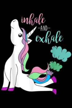Inhale and Exhale: Inhale and Exhale Unicorn Yoga - Funny Yoga Journal/Notebook Blank Lined Ruled 6x9 100 Pages
