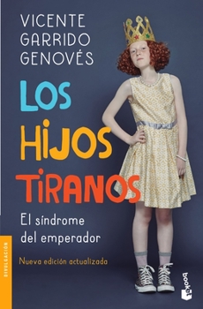 Paperback Los Hijos Tiranos [Spanish] Book