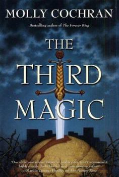 The Third Magic (Forever King Trilogy) - Book #3 of the Forever King