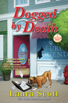 Dogged by Death - Book #1 of the A Furry Friends Mystery