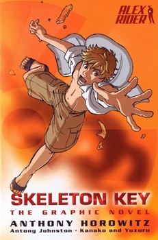 Skeleton Key: The Graphic Novel - Book #3 of the Alex Rider: The Graphic Novels
