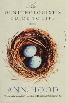 Hardcover An Ornithologist's Guide to Life: Stories Book