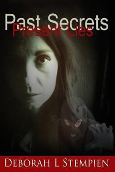 Paperback Past Secrets, Present Lies: Past Secrets, Present Lies Book