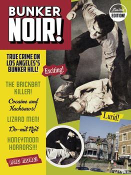 Paperback Bunker Noir! True Crime on Los Angeles's Bunker Hill Book