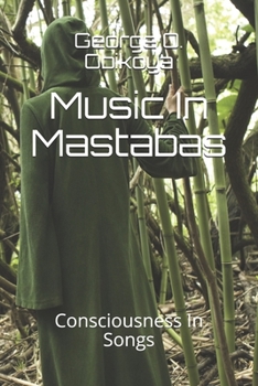 Paperback Music In Mastabas: Consciousness In Songs Book