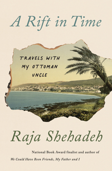 Paperback A Rift in Time: Travels with My Ottoman Uncle Book