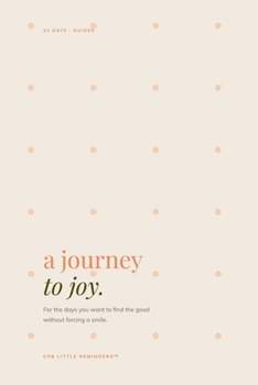 Paperback A Journey to Joy: 31-Day of Gratitude Journal Book