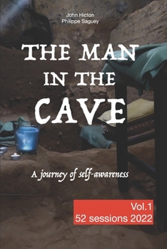 Paperback The Man in the Cave - Vol.1: A journey of self-awareness Book