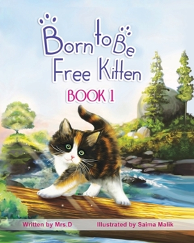 Paperback Born to be Free Kitten: Book 1 Book