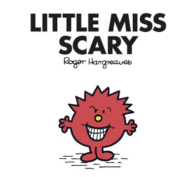 Little Miss Scary (Little Miss Library) - Book #31 of the Little Miss Books