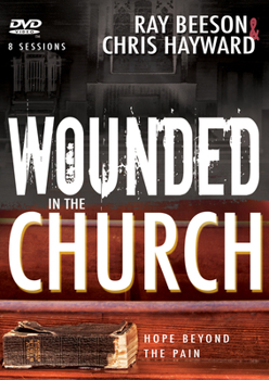 DVD Wounded in the Church: Hope Beyond the Pain Book