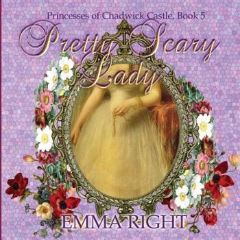 Paperback Pretty Scary Lady: Princesses of Chadwick Castle Adventures Series Book
