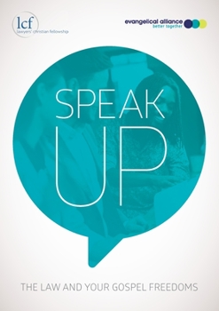 Speak Up: The law and your gospel freedoms