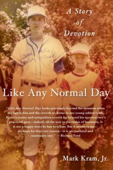 Hardcover Like Any Normal Day: A Story of Devotion Book