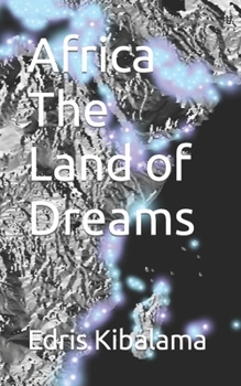 Paperback Africa The Land of Dreams Book
