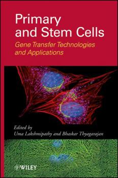 Hardcover Primary and Stem Cells: Gene Transfer Technologies and Applications Book