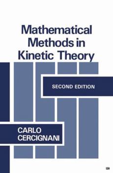 Paperback Mathematical Methods in Kinetic Theory Book