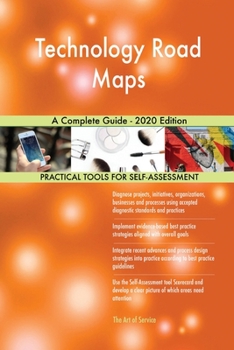 Paperback Technology Road Maps A Complete Guide - 2020 Edition Book