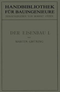 Paperback Der Eisenbau: Grundlagen Der Konstruktion, Feste Brücken [German] Book