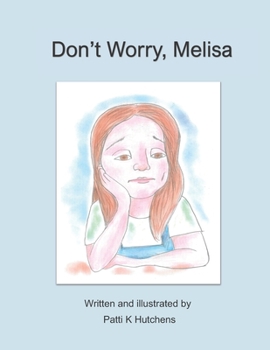 Paperback Don't Worry, Melisa Book