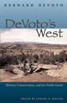 Hardcover Devoto's West: History, Conservation, and the Public Good Book