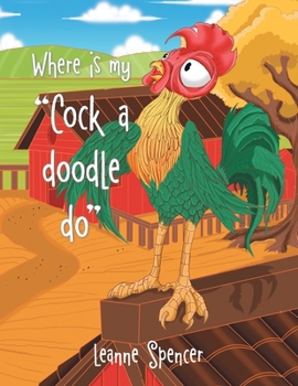 Paperback Where Is My "Cock a Doodle Do" Book