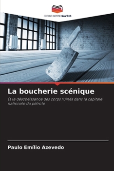 Paperback La boucherie scénique [French] Book