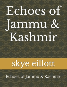 Echoes of Jammu & Kashmir: Echoes of Jammu & Kashmir