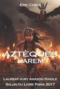 Harem - Book #1 of the Aztèques