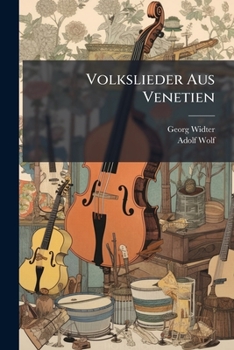 Paperback Volkslieder Aus Venetien [German] Book