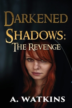 Paperback Darkened Shadows: The Revenge Book