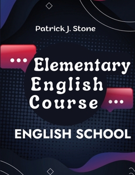 Paperback Elementary English Course: From Grammar to Vocabulary and Pronunciation Book