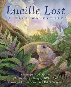 Hardcover Lucille Lost: A True Adventure Book