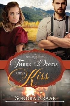 Three Words and a Kiss - Book #3 of the Love that Counts