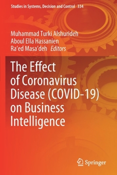 Paperback The Effect of Coronavirus Disease (Covid-19) on Business Intelligence Book