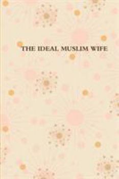 Paperback The Ideal Muslim Wife Book