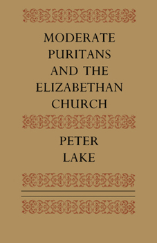 Paperback Moderate Puritans and the Elizabethan Church Book