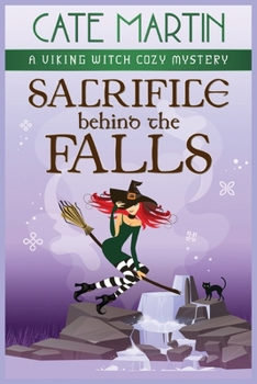 Paperback Sacrifice Behind the Falls: A Viking Witch Cozy Mystery Book