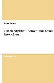 Paperback B2B-Marktplätze - Konzept und Stand der Entwicklung [German] Book
