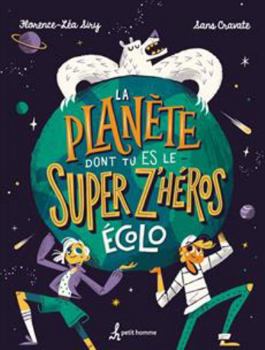 Paperback La planète dont tu es le z'héros [French] Book